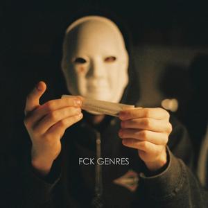 FCK Genres (Explicit)