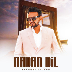 Nadan Dil