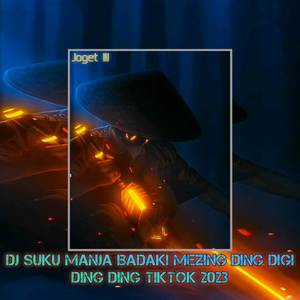 DJ SUKU MANJA BADAKI MEZING DING DIGI DING