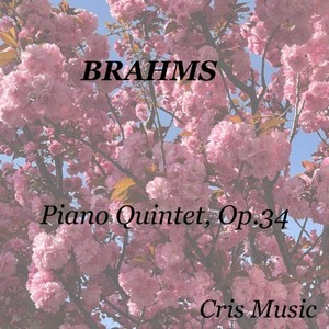 Brahms: Piano Quintet in F minor, Op.34