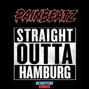 STRAIGHT OUTTA HAMBURG