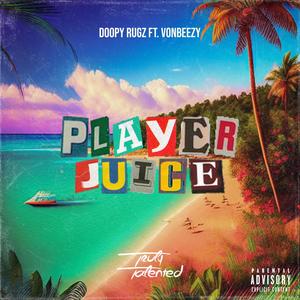 Player Juice (feat. VonBeezy) [Explicit]