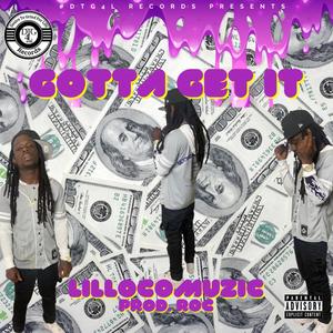 Gotta Get It (Explicit)