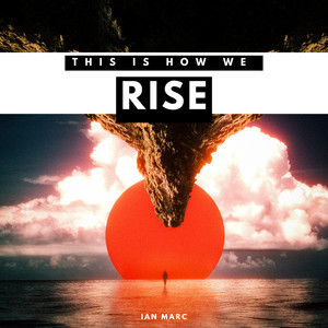 This Is How We Rise