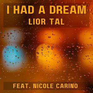 I Had a Dream (feat. Nicole Carino)