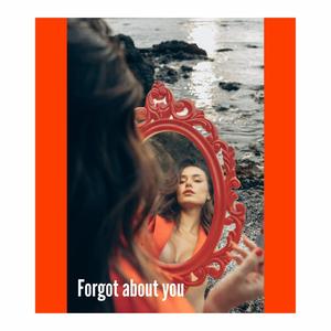 Forgot About You