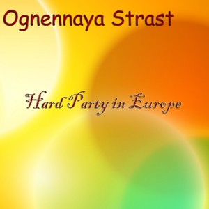 Hard Party In Europe