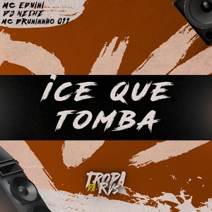 Ice que Tomba (Explicit)