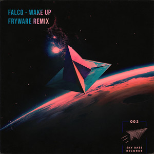 Wake Up (Fryware Remix)