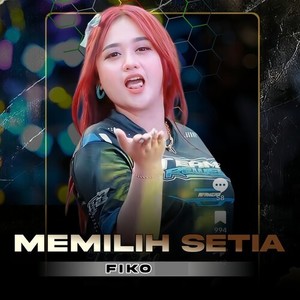 Memilih Setia