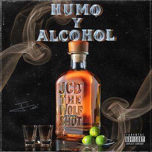 Humo Y Alcohol (Explicit)