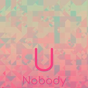 U Nobody