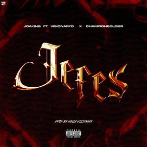 Jefes (feat. Visionaryo & ChampionSoldier) [Explicit]