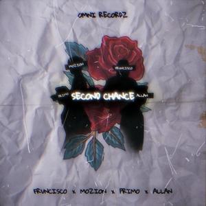 Second Chance (feat. Mozion, Allan Benavides, Frvncisco & Primo)