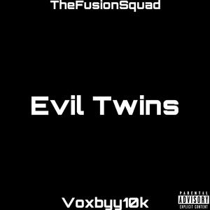 Evil Twins (Explicit)