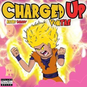 Charged Up (Explicit)