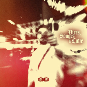 Vices, Songes & Love (Explicit)