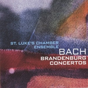 BACH, J.S.: Brandenburg Concertos, Nos. 1-6, BWV 1046-1051 (St. Luke's Chamber Ensemble)