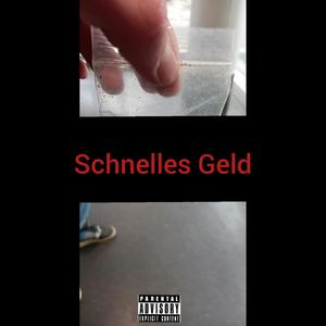 Schnelles Geld (Explicit)