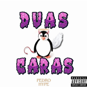 Duas Caras (Explicit)