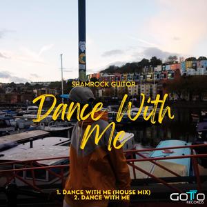 Dance With Me House Mix