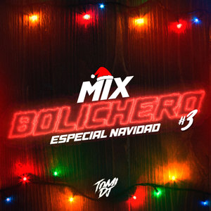 Mix Bolichero #3 (Especial Navidad) (Remix)