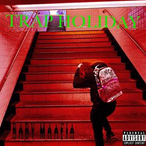 TRAP HOLIDAY (Explicit)