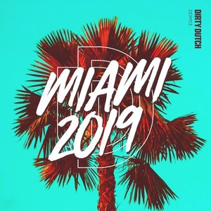 Miami 2019 (Explicit)