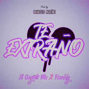 El Coyote Mx - Te Extraño