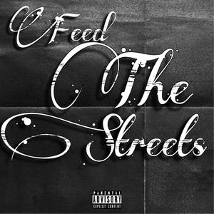 Feed The Streets (feat. K2SG TWENTY) (Explicit)