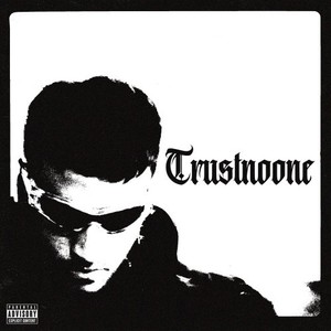 Trust No One (Explicit)