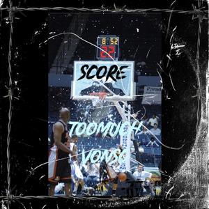 Score (feat. VonSG) [Explicit]