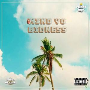 Mind Yo Bidness (Explicit)