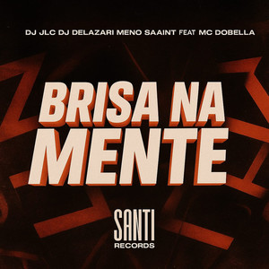 Brisa Na Mente (Explicit)