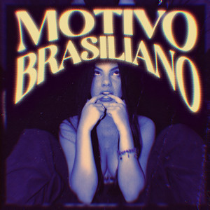 MOTIVO BRASILIANO (Explicit)