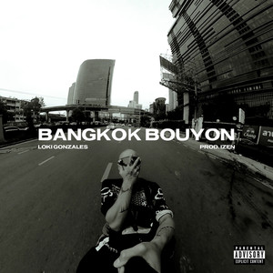 BANGKOK BOUYON (Explicit)