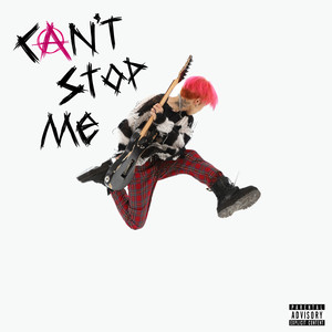 Can't Stop Me (Explicit)