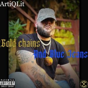 Gold Chains And Blue Jeans (Explicit)
