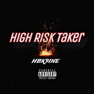 High Risk Taker (Explicit)