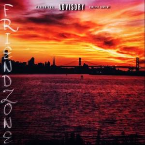 Friendzone (Explicit)