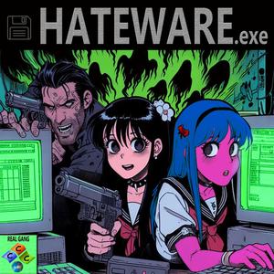 HATEWARE.exe (feat. Drannu & Jugum) [Explicit]