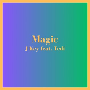 Magic (Explicit)