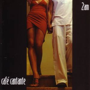 Cafe Cantante - 2am