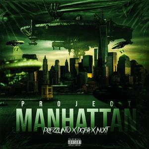 Project Manhattan (feat. Dgea & Prezzunto) [Explicit]