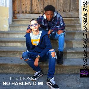 NO HABLEN D MI (Explicit)