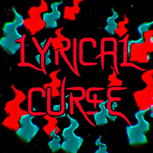 Lyrical Curse (Explicit)