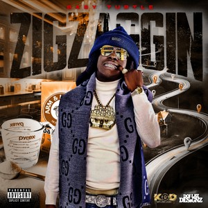 Zig Zaggin (Explicit)