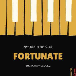 Fortunate