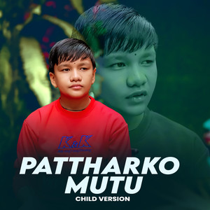 Pattharko Mutu (Child Version)