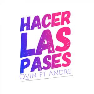 Hacer Las Pases (feat. Andre)